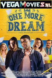 Download  One More Dream (2022) BluRay {English With Subtitles} 480p [300MB] | 720p [800MB] | 1080p [1.8GB]