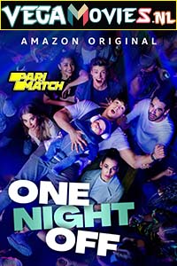 Download  One Night Off (2021) Hindi [Voice Over] Full Movie WeB-DL 720p [946MB]