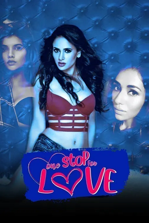 Download  One Stop For Love (2020) ZEE5 Hindi Full Movie 480p [200MB] | 720p [500MB] | 1080p [1GB]