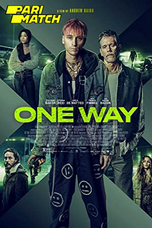 Download  One Way (2022) Hindi Voice Over Full Movie WEB-DL 720p [1GB]