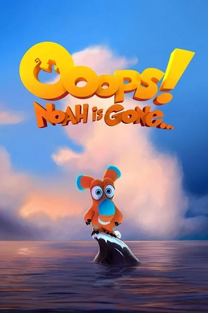 Download  Ooops! Noah Is Gone (2015) Dual Audio {Hindi-English} 480p [300MB] | 720p [800MB] BluRay