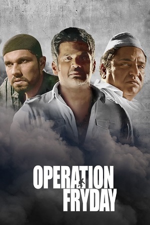 Download  Operation Fryday (2021) HDRip Hindi Full Movie 480p [400MB] | 720p [1.2GB] | 1080p [2.5GB]