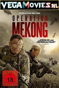 Download  Operation Mekong (2016) Dual Audio {Hindi-English} 480p [450MB] | 720p [900MB] | 1080p [2GB]