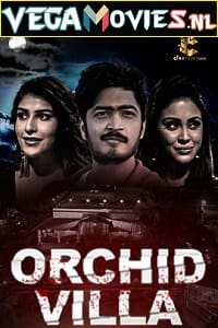 Download  Orchid Villa Season 1 (2022) UNRATED Hindi Complete Web Series 480p [450MB] | 720p [900MB]