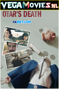 Download  Otar’s Death (2021) Hindi [Voice Over] Full Movie WEB-DL 720p [1GB]