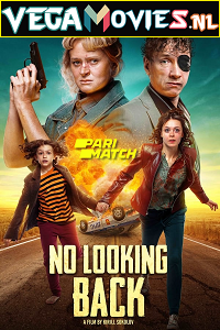 Download  No Looking Back (Otorvi i vybros) (2021) Hindi [Voice Over] Full Movie WEB-DL 720p [882MB]