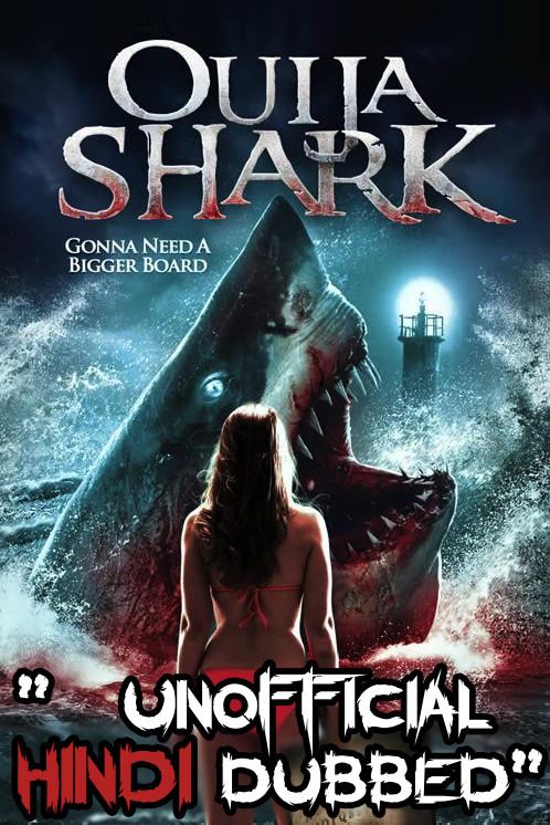 Download  Ouija Shark (2020) Dual Audio Hindi {Unofficial Dubbed} 480p [300MB] || 720p [650MB]