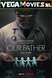 Download  Our Father (2022) Dual Audio {Hindi-English} 480p [450MB] | 720p [1.2GB] | 1080p [2.6GB]