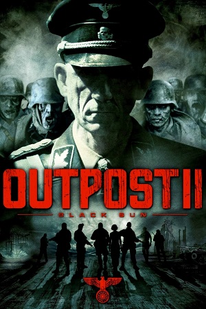 Download  Outpost Black Sun (2012) Dual Audio {Hindi-English} BluRay 480p [350MB] | 720p [1GB] | 1080p [2.1GB]