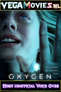 Download  Oxygen (2021) Hindi {HQ Fan Dubbed} 480p [350MB] | 720p [1.6GB]