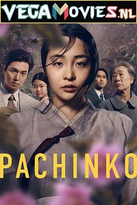 Download  Pachinko (2022) Season 1 Complete {English With Hindi Subtitles} 720p [300MB] WEB-DL