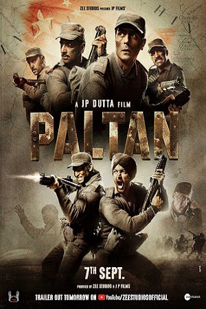 Download  Paltan (2018) Hindi Full Movie WEB-DL 480p [400MB] | 720p [1GB]