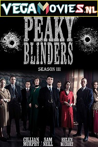 Download  Peaky Blinders (2016) Season 3 English TV Series 480p [1GB] | 720p [2GB] | 1080p [3.7GB] WEB-DL