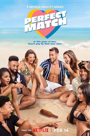 Download  Perfect Match (2023) Season 1 Dual Audio {Hindi-English} Netflix WEB Series 480p | 720p WEB-DL