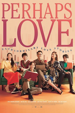 Download  Perhaps Love (2021) WEB-DL Dual Audio {Hindi-Korean} 480p [400MB] | 720p [1GB] | 1080p [2GB]