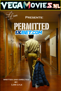 Download  Permitted (2021) Hindi [Voice Over] Full Movie WEB-DL 720p [1GB]