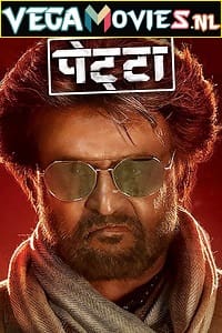 Download  Petta (2019) HDRip Hindi Dubbed Full Movie 480p [450MB] | 720p [1.4GB] | 1080p [4GB]