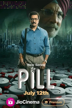 Download  Pill (2024) Season 1 Complete Dual Audio [Hindi – Bengali] JioCinema Original-Series 480p | 720p | 1080p WEB-DL