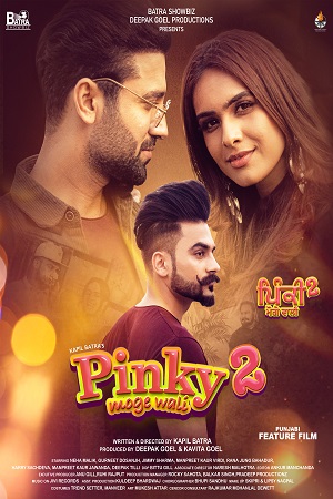 Download  Pinky Moge Wali 2 (2021) Punjabi Movie WEB-DL 480p [400MB] | 720p [1GB] | 1080p [2GB]