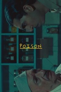 Download  Poison (2023) WEB-DL Dual Audio {Hindi-English} 720p [170MB] | 1080p [400MB]