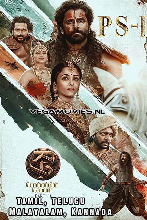 Download  Ponniyin Selvan: Part I (2022) Multi Audio Full Movie WEB-DL 480p [600MB] | 720p [1.2GB] | 1080p [4GB]