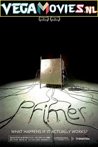 Download  Primer (2004) Full Movie {English} 480p [300MB] | 720p [700MB]