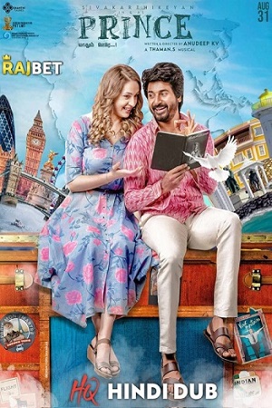 Download  Prince (2022) WEB-DL [Hindi HQ Dubbed] Full Movie 480p [450MB] | 720p [1.2GB] | 1080p [2.5GB]