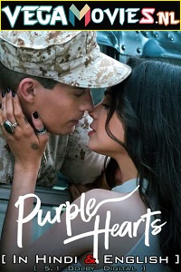 Download  Purple Hearts – Netflix Original (2022) Dual Audio {Hindi-English} 480p [400MB] | 720p [1.2GB] | 1080p [2GB]