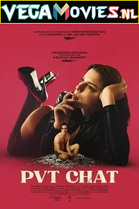 Download  [18-] PVT CHAT (2021) Dual Audio {Hindi-English} 480p [300MB] | 720p [850MB]