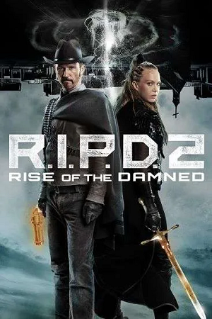 Download  R.I.P.D. 2: Rise of the Damned (2022) BluRay {English With Subtitles} Full Movie 480p [300MB] | 720p [800MB] | 1080p [2GB]