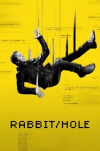 Download  Rabbit Hole (2023) Season 1 Complete Dual Audio {Hindi (ORG) – English} Paramount- Original WEB Series 720p | 1080p WEB-DL