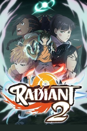 Download  Radiant (Season 1 -2) [Episode 1-21 Added !] Hindi Dubbed  Anime Series 720p | 1080p WEB-DL