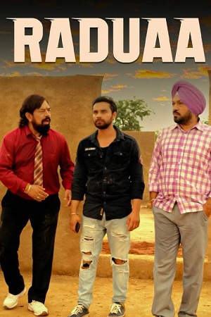 Download  Raduaa (2018) Punjabi HDRip CHTV 480p [600MB] | 720p [1.6GB] | 1080p [2.9GB]