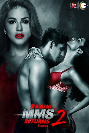 Download  Ragini MMS Returns (2017) Season 2 Hindi ALTBalaji Complete Web Series 480p [1GB] | 720p [2.3GB]