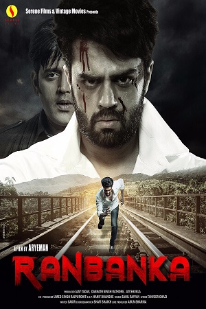 Download  Ranbanka (2015) Hindi Full Movie 480p [250MB] | 720p [900MB] | 1080p [2.8GB]