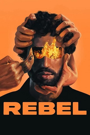 Download  Rebel (2022) BluRay Dual Audio {Hindi-French} 480p [490MB] | 720p [1.2GB] | 1080p [3GB] Full-Movie