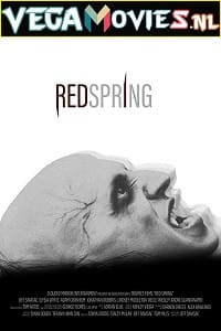 Download  Red Spring (2017) Dual Audio {Hindi-English} 480p [350MB] | 720p [800MB]