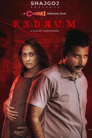 Download  Redrum (2022) Bengali Full Movie Chorki Originals WeB-DL 720p [750MB] | 1080p [3GB]