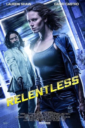 Download  Relentless (2018) Dual Audio {Hindi-English} 480p [400MB] | 720p [1.2GB] | 1080p [1.8GB]