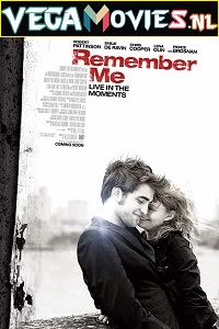 Download  Remember Me (2010) Dual Audio {Hindi-English} 480p [400MB] | 720p [900MB]