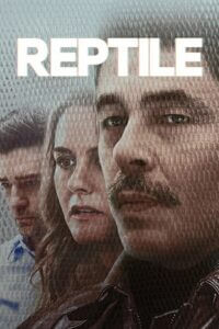 Download  Reptile (2023) WEB-DL Dual Audio {Hindi-English} 480p [450MB] | 720p [1.2GB] | 1080p [3GB]