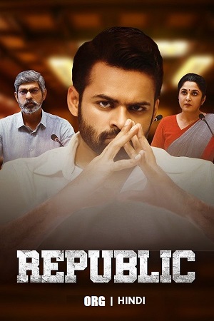 Download  Republic (2023) WEB-DL UnCut Hindi Dubbed (ORG) 480p [450MB] | 720p [1.6GB] | 1080p [3GB]