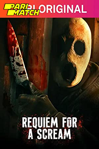 Download  Requiem (2022) Hindi Voice Over Full Movie WEB-DL 720p [1GB]