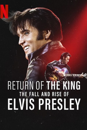 Download  Return of the King: The Fall and Rise of Elvis Presley (2024) {English with Subtitles} Full Movie WEB-DL 480p [300MB] | 720p [800MB] | 1080p [2GB]