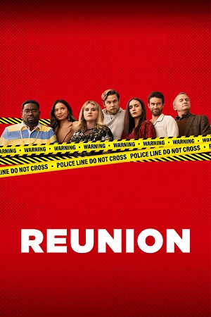 Download  Reunion (2024) {English with Subtitles} Full Movie WEB-DL 480p [300MB] | 720p [750MB] | 1080p [1.8GB]