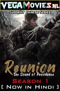 Download  Reunion: The Sound of the Providence (2020) Season 1 [Complete] Hindi Dubbed 480p [110MB] | 720p [300MB] WEB-DL