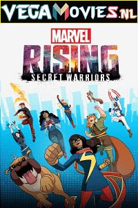 Download  Marvel Rising: Secret Warriors (2018) Dual Audio [Hindi-English] 480p [350MB] | 720p [800MB]