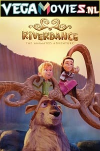 Download  Netflix Riverdance: The Animated Adventure (2022) Dual Audio {Hindi-English} 480p [350MB] | 720p [850MB] | 1080p [2.5GB]