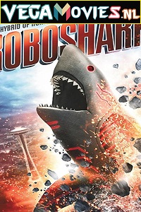 Download  Roboshark (2015) Dual Audio {Hindi-English} 480p [300MB] | 720p [800MB]