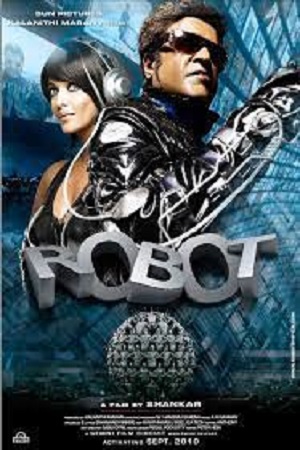 Download  Robot (2010) Hindi Full Movie 480p [500MB] | 720p [1.6GB] | 1080p [5GB]